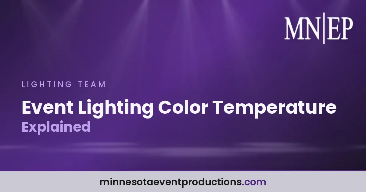 Read more about the article Event Lighting Color Temperature Explained