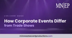 Read more about the article How Corporate Events Differ from Trade Shows