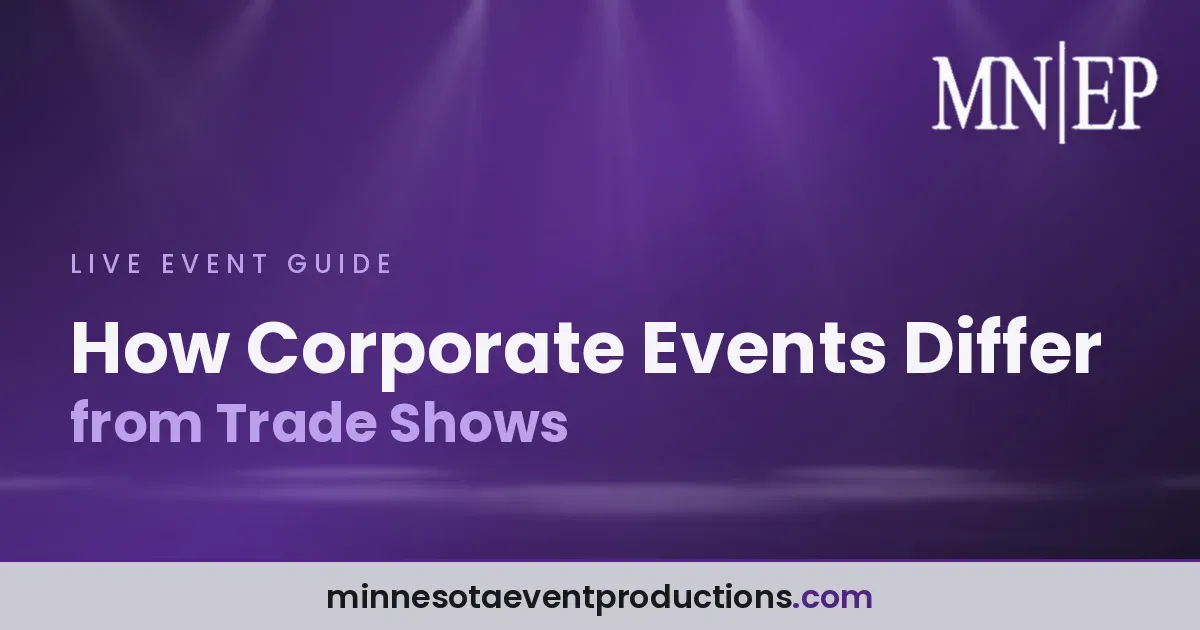 Read more about the article How Corporate Events Differ from Trade Shows