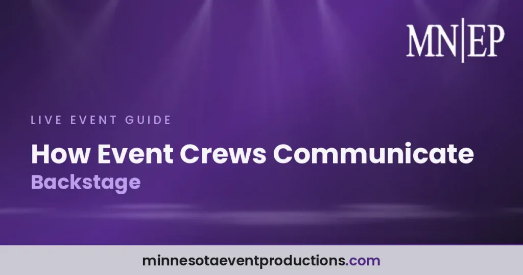 How Event Crews Communicate Backstage