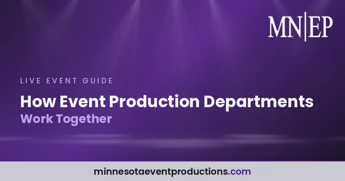 Read more about the article How Event Production Departments Work Together
