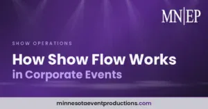 Read more about the article How Show Flow Works in Corporate Events