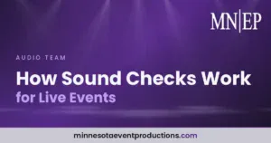 Read more about the article How Sound Checks Work for Live Events