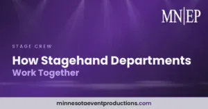 Read more about the article How Stagehand Departments Work Together