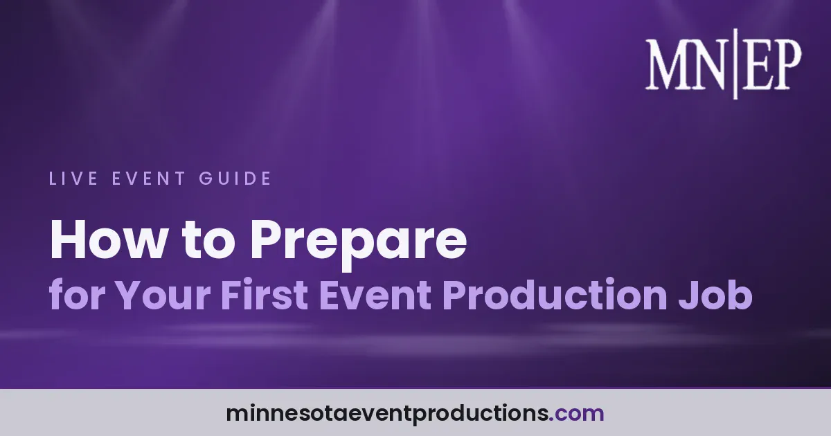 Read more about the article How to Prepare for Your First Event Production Job