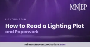 Read more about the article How to Read a Lighting Plot and Paperwork