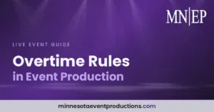 Read more about the article Overtime Rules in Event Production