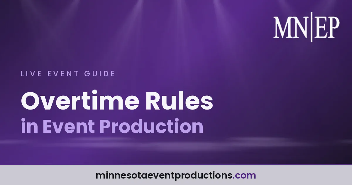 Read more about the article Overtime Rules in Event Production