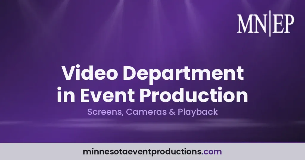 Video Department in Event Production