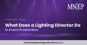 Read more about the article What Does a Lighting Director Do in Event Production