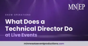 Read more about the article What Does a Technical Director Do at Live Events