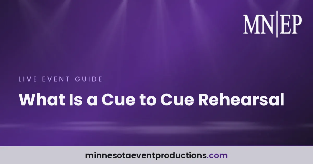 Read more about the article What Is a Cue to Cue Rehearsal
