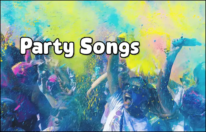 A crowd of people celebrates with colored powder in the air; large white text reads "Party Songs.