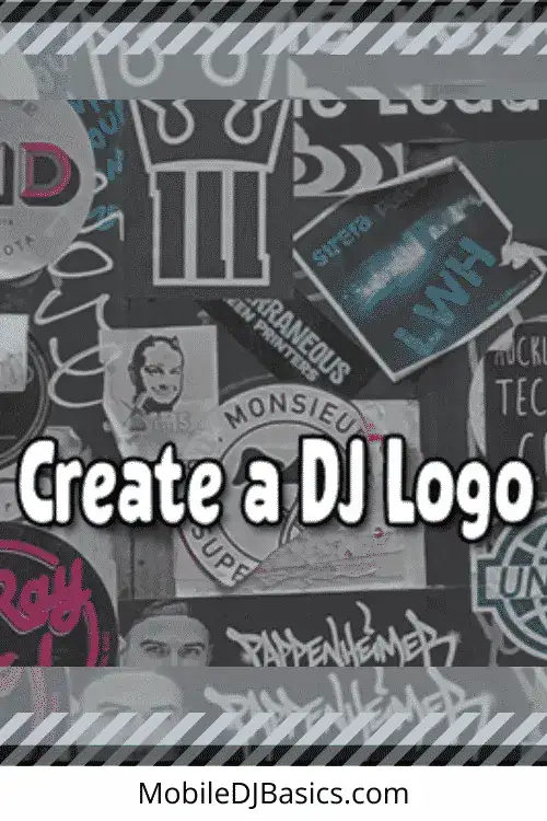 A collage of various DJ logos and stickers with the text "Create a DJ Logo" in bold letters, and "MobileDJBasics.com" at the bottom.