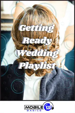 Getting-Ready-Wedding-Playlist