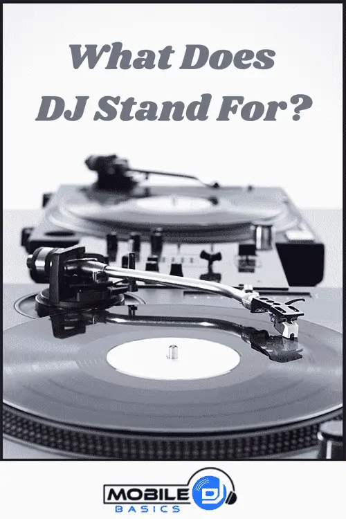What-Does-DJ-Stand-For-web