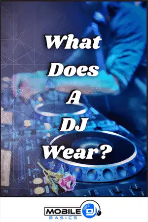 What-Does-a-DJ-Wear-web