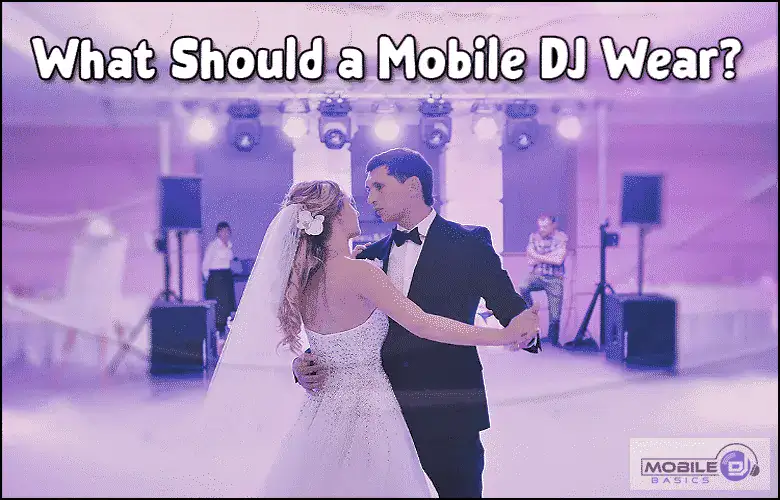 What-Should-A-Mobile-DJ-Wear-2