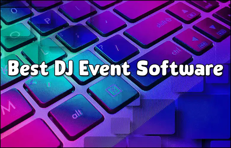 Colorful computer keyboard with overlay text 'Best DJ Event Software'.
