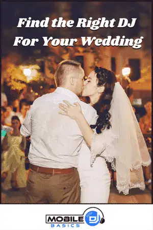 Wedding couple kissing with DJ logo and text about finding the right DJ for wedding.