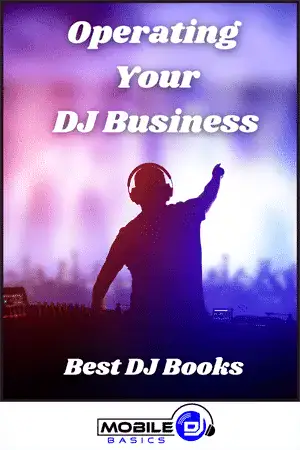 Mobile DJ Basics book cover with DJ silhouette and colorful background.