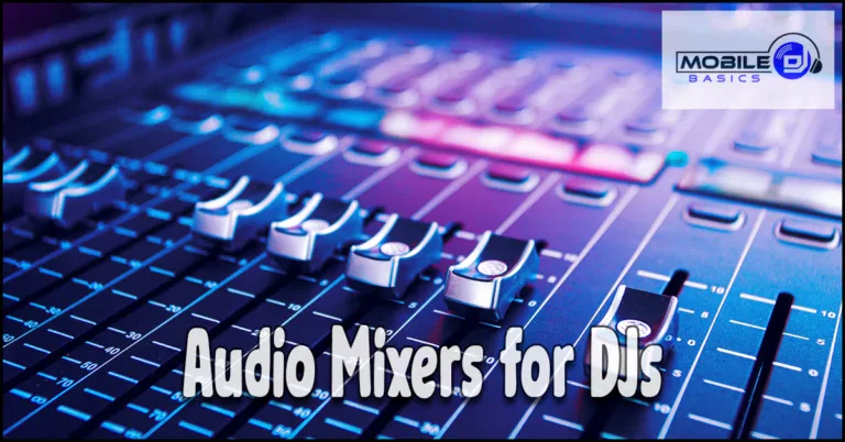 Read more about the article Audio Mixers for DJs – When and Why You’d Need One