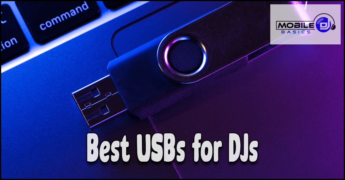 A USB flash drive rests on a keyboard with the text “Best USBs for DJs” and a Mobile DJ logo in the corner, highlighting top dj usb drives perfect for Pioneer CDJ setups or reliable usb drives for music.