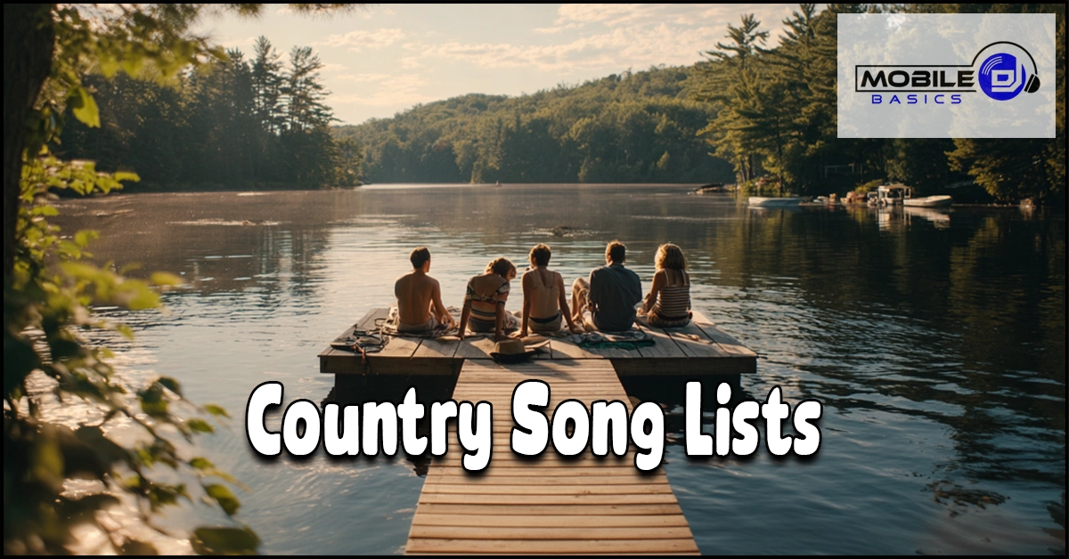 Four people sit on a wooden dock overlooking a calm lake surrounded by trees, enjoying the peaceful scenery. The text “Country Song Lists” is displayed along with the “Mobile DJ Basics” logo in the corner, hinting at the perfect playlist for a relaxing lakeside gathering.
