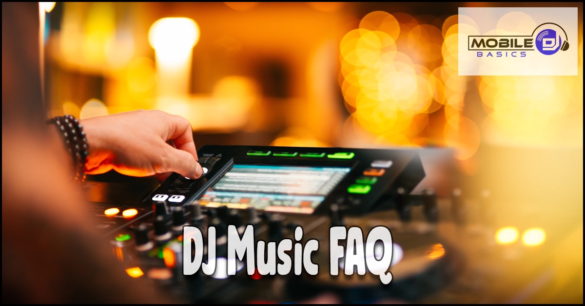 Read more about the article DJ Music FAQ – Answers To Your Great Questions About Music
