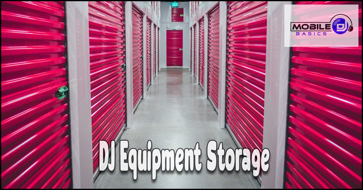 A hallway with red storage unit doors, labeled “DJ Equipment Storage,” and a “Mobile DJ Basics” logo in the upper right corner subtly raises the question: Where Should You Store Your DJ Equipment?.