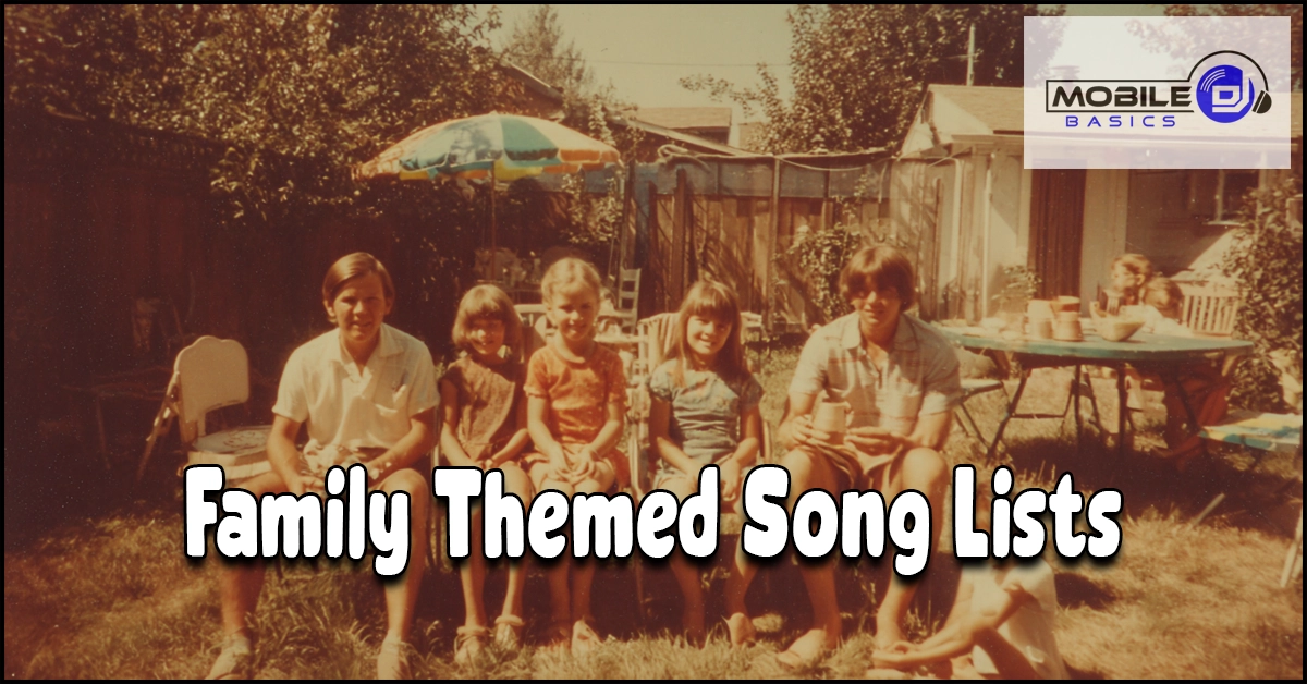 A vintage photo of a family sitting together outside in a backyard, with text reading “Family Song Lists” and a Mobile Basics logo in the corner.