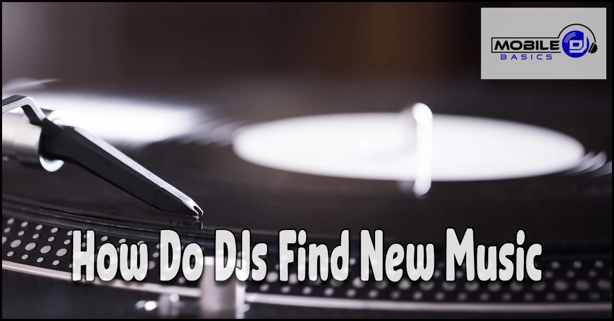 Read more about the article How Do DJs Find New Music Before Everyone Else?