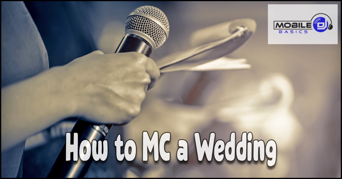 Person holding a microphone and notes, with “How to MC a Wedding” text and a “Mobile DJ Basics” logo in the top right corner—perfect for illustrating essential wedding mc duties and offering tips on how to mc a wedding with confidence.