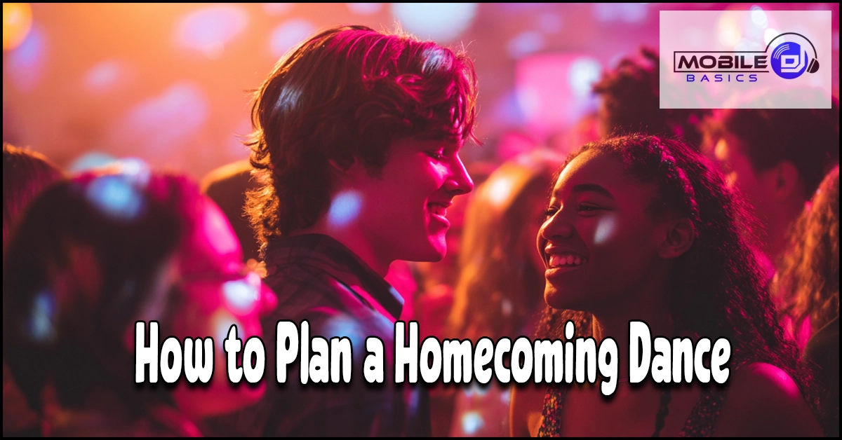 Teenagers smiling and talking at a dance party with colorful lights, “How to Plan a Homecoming Dance” text and a Mobile DJ Basics logo in the corner, capturing the excitement of school dance organization and student event planning.
