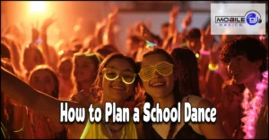 Read more about the article How to Plan a School Dance – The Ultimate Guide to School Dances