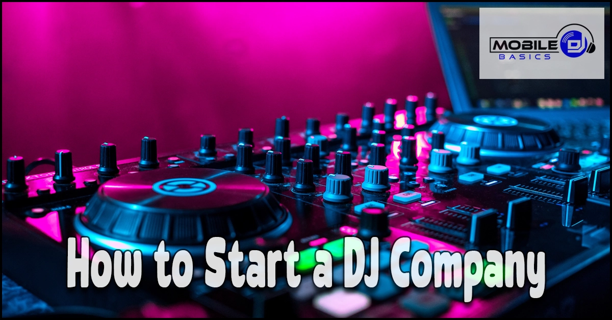 Read more about the article How to Start a DJ Company – Gear, Pricing, and Clients
