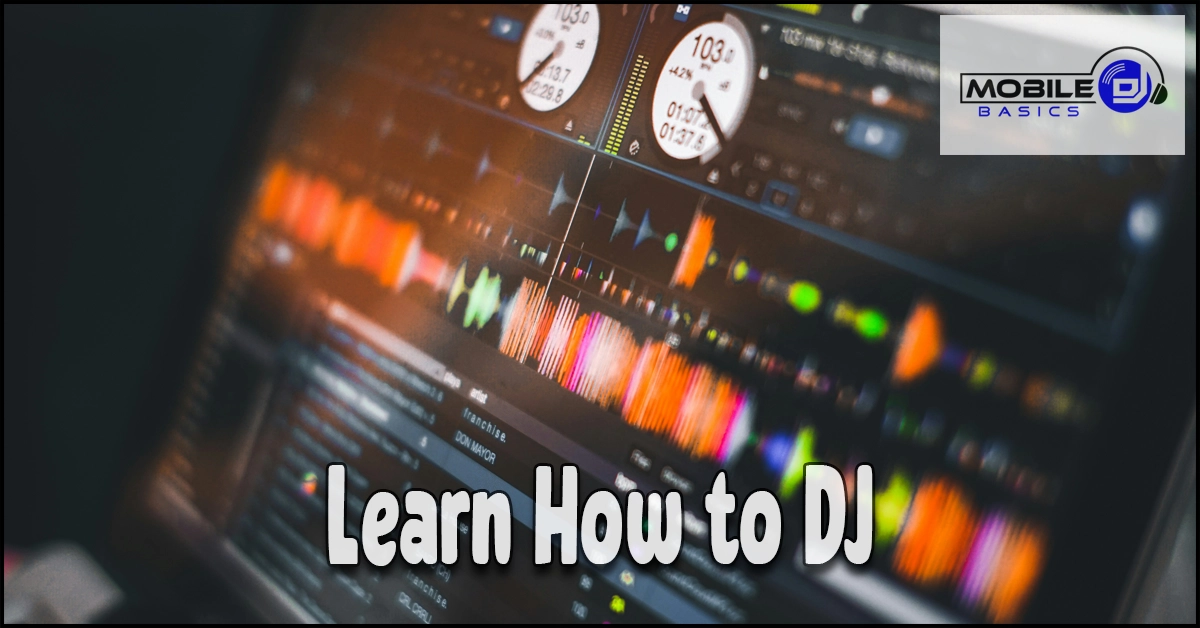 Read more about the article Learn How to DJ – What Really Matters When You’re Starting