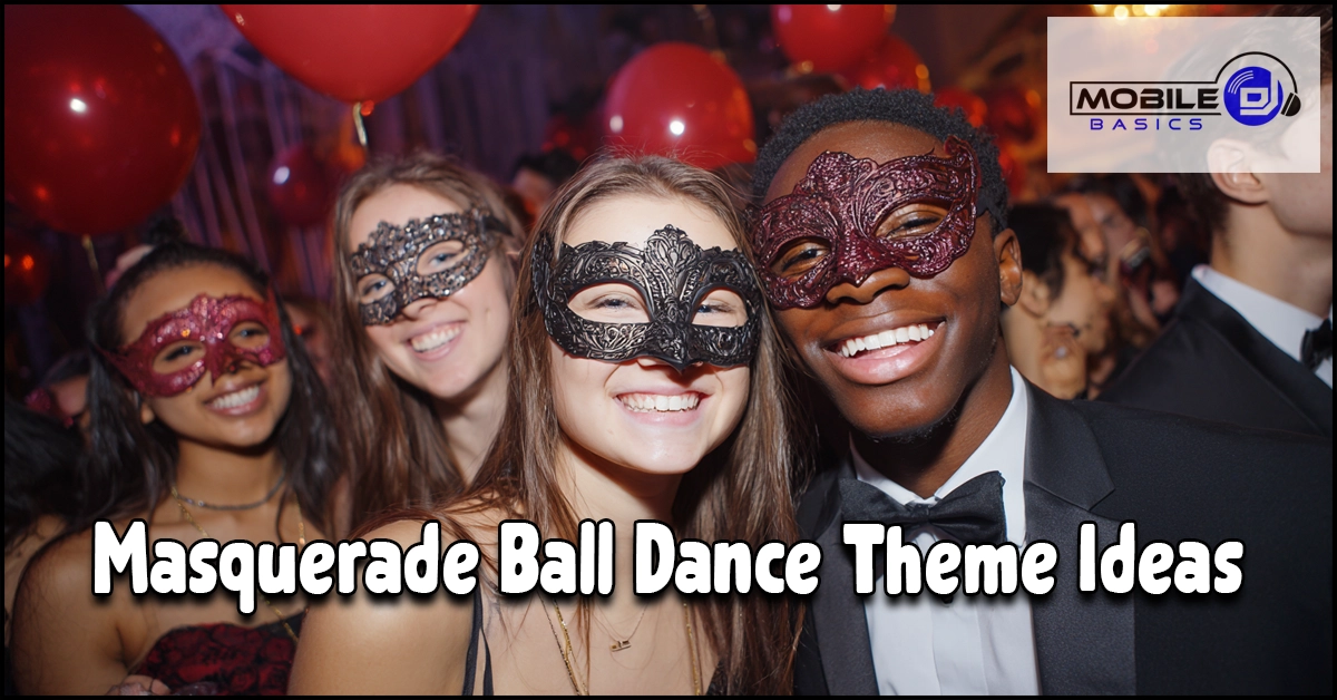 A group of young people wearing masks and formal attire smile at a Masquerade Ball Dance Theme party, with festive red balloons in the background. Text reads, “Masquerade Ball Dance Theme Ideas.”.