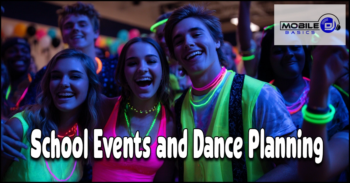 Read more about the article School Events and Dance Planning, Start to Finish