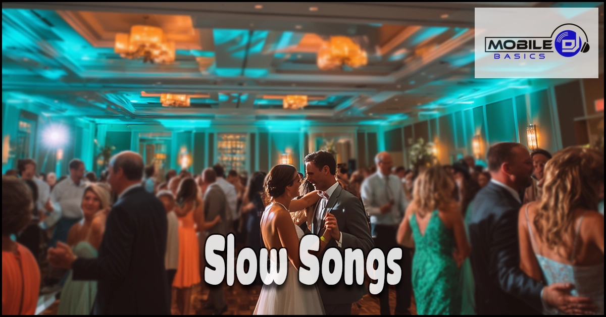 Couples dance to slow songs in a warmly lit ballroom at an event, with the romantic ambiance perfectly matching the “Slow Songs” text and a Mobile DJ logo visible.