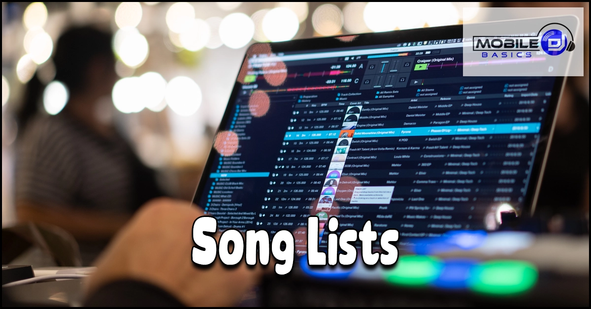 A laptop screen displaying a sleek digital song list interface, with the words “Song Lists” prominently overlaid and a “Mobile DJ Basics” logo in the corner, helps DJs seamlessly organize and access their favorite Song Lists for any event.