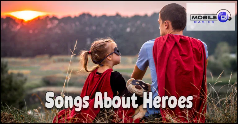 Read more about the article Songs About Heroes – Celebrating a Hero Through Music
