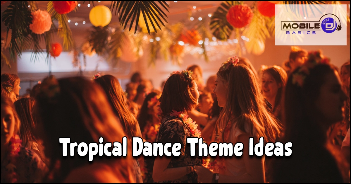Read more about the article Tropical Dance Theme Ideas That Go Beyond the Basic Luau
