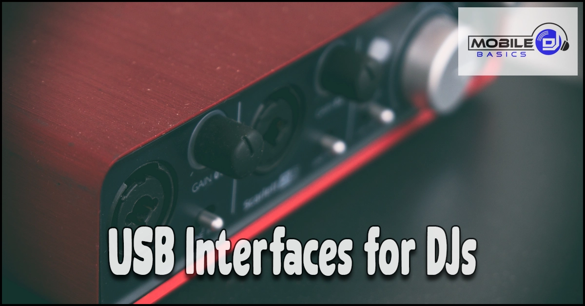 Close-up of a red DJ audio interface with input jacks and a volume knob, featuring the text “USB Interfaces for DJs” and the Mobile DJ Basics logo in the corner.