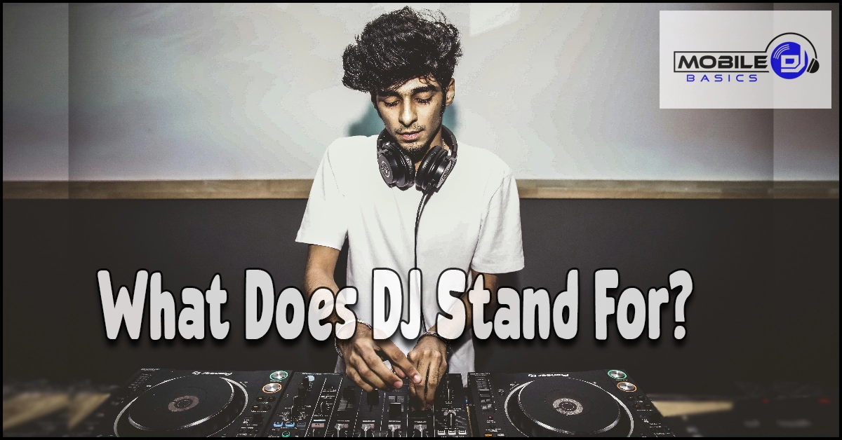 Read more about the article What Does DJ Stand For? Meaning, History & 7 Types of DJs