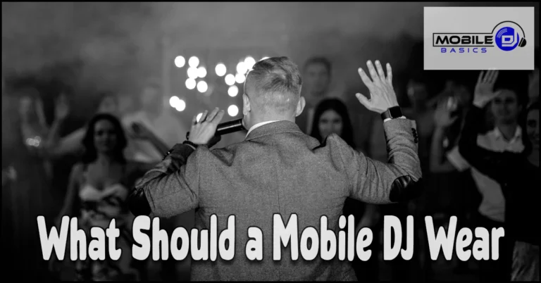 Read more about the article What Should a Mobile DJ Wear? Dressing for Every Event