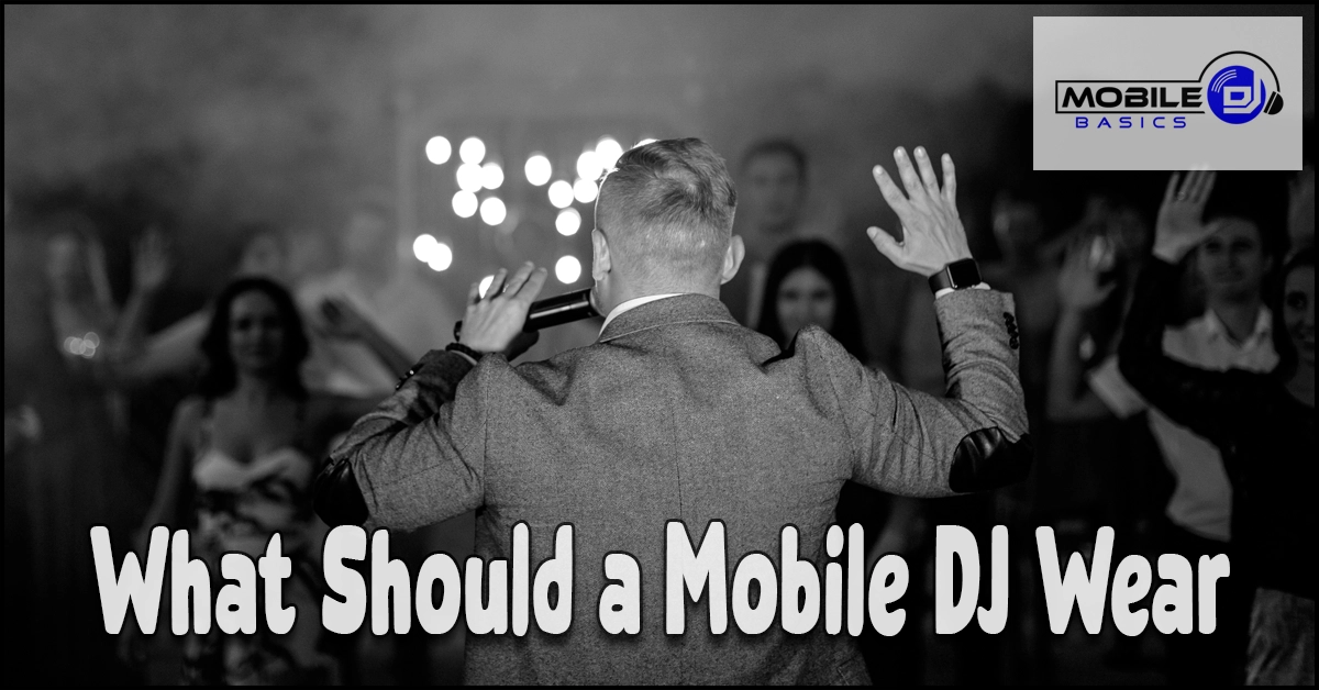 Read more about the article What Should a Mobile DJ Wear? Dressing for Every Event
