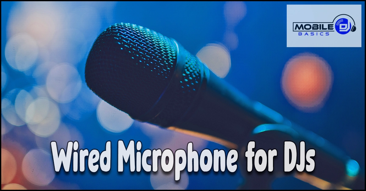 A close-up of a black XLR microphone for DJs with blurred blue and orange lights in the background, text reads “Wired Microphone for DJs.”.
