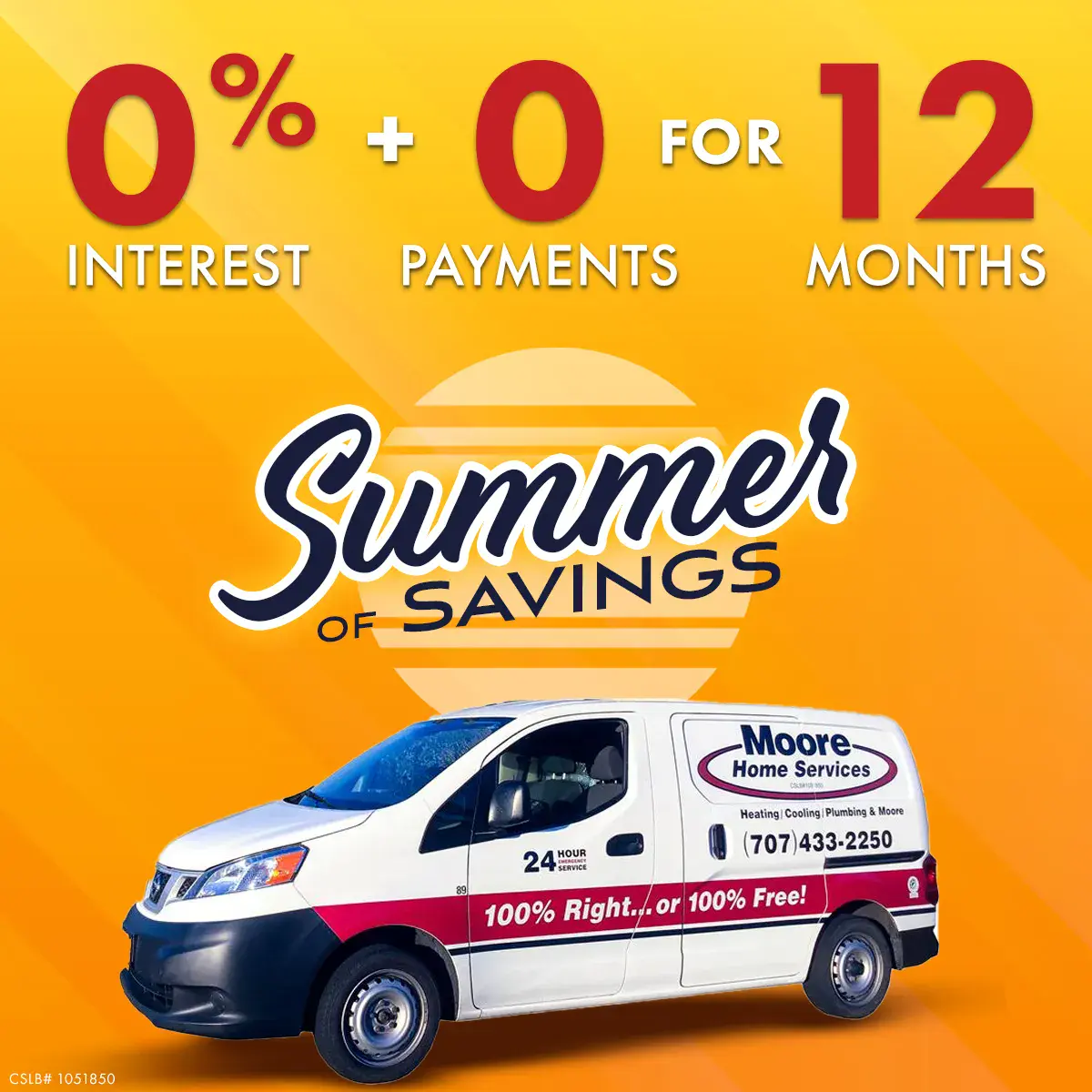 Moore Home Services van promotes our “Summer of Savings”—0% interest and no payments for 12 months on HVAC, plumbing & drain services.