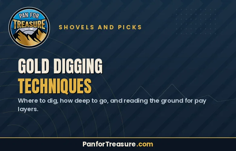 Banner for "Gold Digging Techniques" featuring insightful tips on where and how deep to dig for gold; includes the Pan for Treasure logo, website link, and expert advice on mastering Gold Digging Techniques.